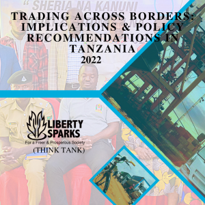 Trading Across Borders: Implications & Policy Recommendations in Tanzania 2022 report