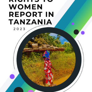 Land Rights to Women in Tanzania Report
