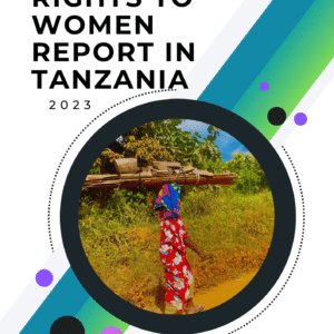 Land Rights to Women in Tanzania Report